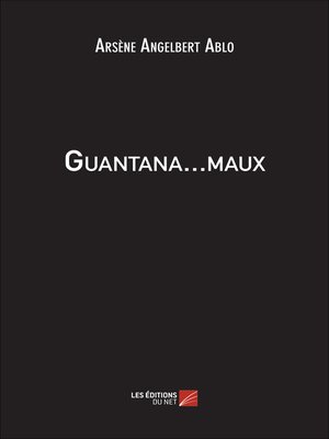 cover image of Guantana...maux